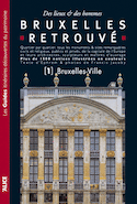 Bruxelles retrouvé, t. 01 [ancienne édition]